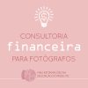 consultoria financeira para fotógrafos